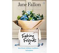 Faking Friends: The Sunday Times bestseller from the author of Worst Idea Ever
