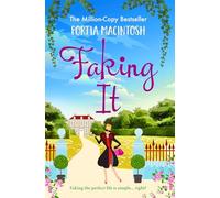 Faking It: A laugh-out-loud fish out of water romantic comedy from MILLION-COPY BESTSELLER Portia MacIntosh