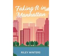 Faking It In Manhattan (Uptown Love)