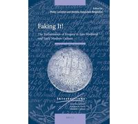Faking It! – The Performance of Forgery in Late Medieval and Early Modern Culture – Brill