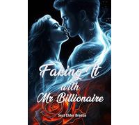 Faking It with Mr. Billionaire: A Magic Romantic Comedy Book 1 (Faking It with Mr. Billionaire: A Magic Romantic Comedy Novel)