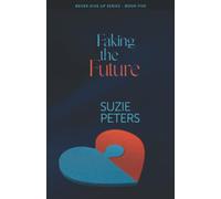 Faking the Future: 5 (Never Give Up)