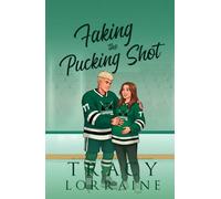 Faking the Pucking Shot: A Surprise Pregnancy Hockey Romance (LA Vipers Alternate Editions)
