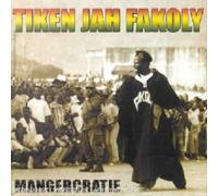 Fakoly,Tiken Jah - Mangercratie