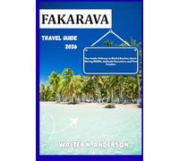 FAKRAVA TRAVEL GUIDE 2026: Your Insider Pathway to Blissful Beaches, Heart-Stirring Wildlife, Authentic Encounters, and Pure Freedom