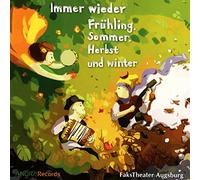 FaksTheater Augsburg - Immer wieder Frühling, Sommer, Herbst und Winter