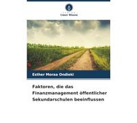 Faktoren, die das Finanzmanagement öffentlicher Sekundarschulen beeinflussen