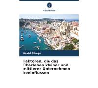 Faktoren, die das Überleben kleiner und mittlerer Unternehmen beeinflussen