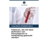 Faktoren, die mit dem Auftreten von Panzytopenie in Verbindung gebracht werden