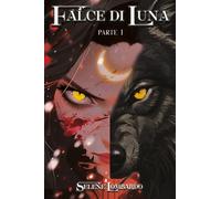 Falce di Luna - Parte 1