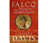 Falco: The Official Companion (A Marcus Didius Falco Mystery)