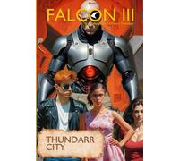 Falcon the Third: Thundarr City