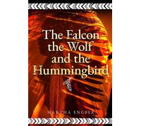 Falcon, the Wolf, and the Hummingbird