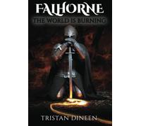 Falhorne: The World Is Burning: 1