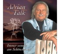 Falk,Adrian - Immer Wenn'S am Schönsten Ist