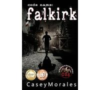 Falkirk: A toe-curling mm romance wrapped in a spy thriller: 2 (Of Shadows & Secrets)