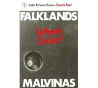 Falklands/Malvinas: Whose Crisis?