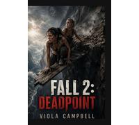 Fall 2: Deadpoint: A Thrilling Survival Story of Fear, Loss, and Courage on a Deadly Mountain