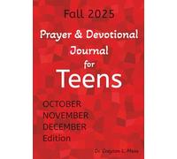 Fall 2025 Prayer & Devotional Journal for Teens: October - November - December Edition