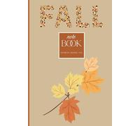 FALL - 6X9 Paperback Notebook - 150 pages:: Sunrise Books Co. - Fall Collection