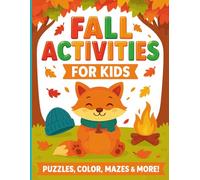 Fall Activities for Kids: Fun Autumn-Themed Placemat Games, Coloring Pages, Mazes & Word Puzzles for Ages 5+: A Cozy Collection of 35 Printable Fall & ... Searches, Coloring, Mazes, I Spy, and More
