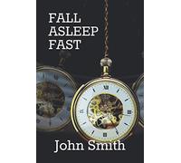 Fall Asleep Fast: A nonsense adult bedtime story for insomnia