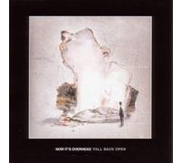 Fall Back Open by Now It's Overhead