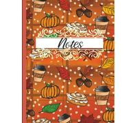Fall college rule notebook: 150 page Festive notebook for journaling, taking notes, making lists [ 8.25x11 inches, college rule, 150 pages]