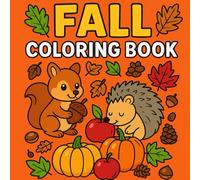 FALL coloring book: Autumn activities and nature scenes for kids