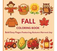 Fall Coloring Book: Bold Easy Pages Featuring Autumn Harvest Joy (Noor Kids - Bold and Easy Coloring Book Series)