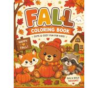 Fall Coloring Book: Cute & Cozy Fun for Kids