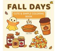 Fall Days: Cute & Simple Autumn Coloring Book (Seasonal Coloring Books)