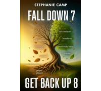 Fall Down 7,Get Back Up 8