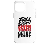 Fall Down Seven Times Get Up Eight Case for iPhone 16 Pro Max