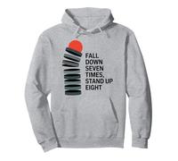 Fall Down Seven Times Stand Up Eight Japanese Proverb men Pullover Hoodie