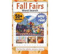 Fall Fair Word Search: Word Searches with Easy to Read Print about Fall Fairs, Fall Activities, Country Fairs and More | 6x9 inches, 110 pages | 50+ ... Holidays, Birthdays, and Just Relaxing.
