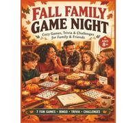 Fall Family Game Night: Cozy Games, Trivia, Challenges, Charades, Pictionary & Bingo for Family & Friends