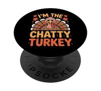 Fall Feast Laughs I'm The Chatty Turkey Quote PopSockets Adhesive PopGrip
