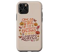 Fall for Jesus Funny Christian Autumn Leaf Pumpkin Leaves Case for iPhone 11 Pro