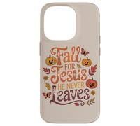 Fall for Jesus Funny Christian Autumn Leaf Pumpkin Leaves Case for iPhone 14 Pro
