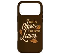 Fall For Jesus He Never Leaves Awesome Christian Autumn Case for iPhone 17 Pro Max