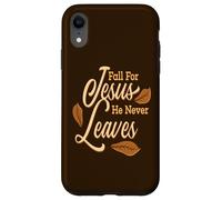 Fall For Jesus He Never Leaves Awesome Christian Autumn Case for iPhone XR
