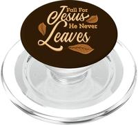 Fall For Jesus He Never Leaves Awesome Christian Autumn PopSockets PopGrip for MagSafe