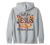 Fall For Jesus He Never Leaves Christian Autumn Faith Zip Hoodie