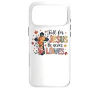 Fall For Jesus He Never Leaves Faithful Cross Case for iPhone 17 Pro Max