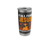 Fall for Jesus He Never Leaves Stainless Steel Insulated Tumbler