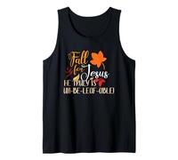 Fall for Jesus He Truly is Unbeleafable Autumn Christian Tank Top