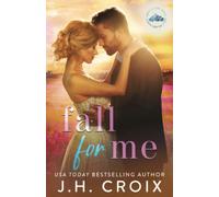 Fall For Me: 4 (Light My Fire Series)