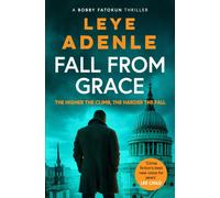 Fall From Grace : The gripping new thriller from 'crime fiction's best new voice for years' (Lee Child)