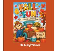 Fall Fun! Coloring and Activity Book: Big Bold Autumn Coloring Pages with Fun Fall Activities for All ages